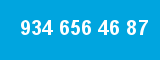 934 656 46 87